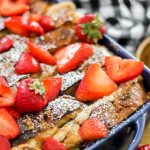 Strawberries and Cream French Toast Bake