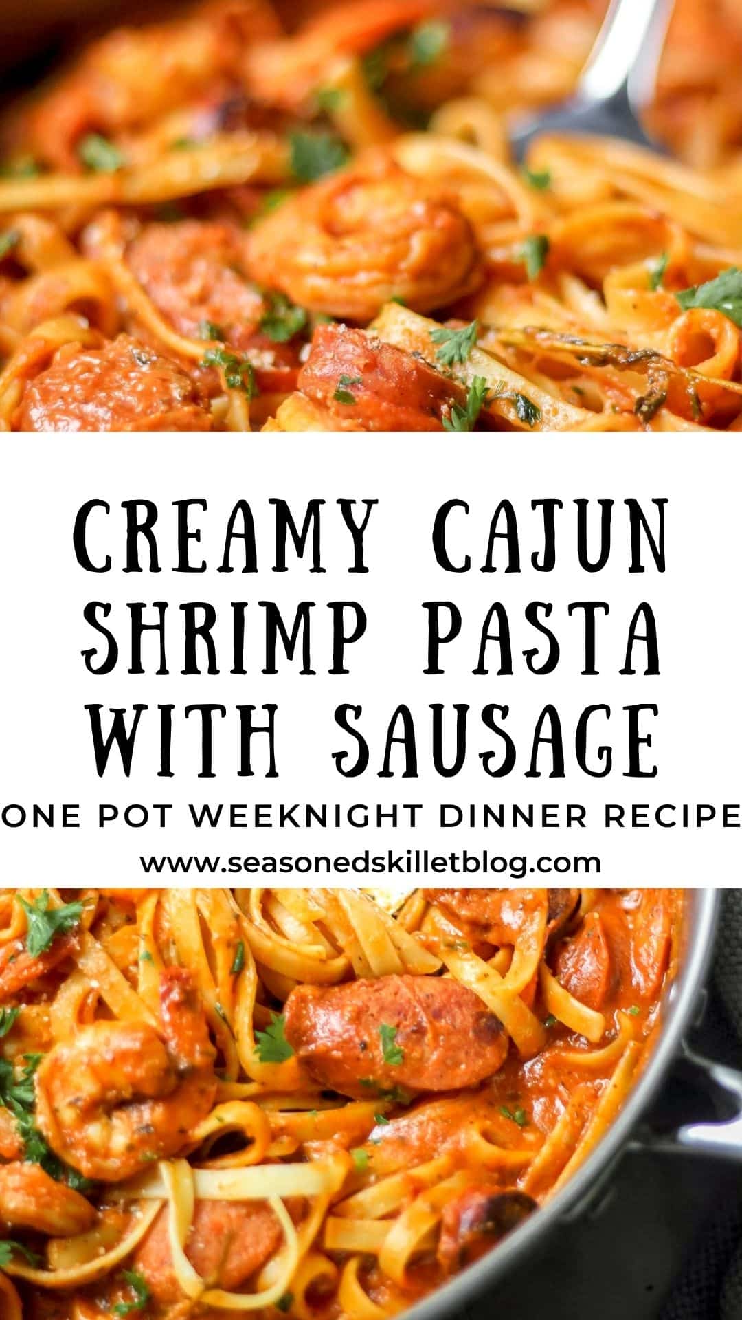 One Pot Creamy Cajun Shrimp Pasta with Sausage - The Seasoned Skillet