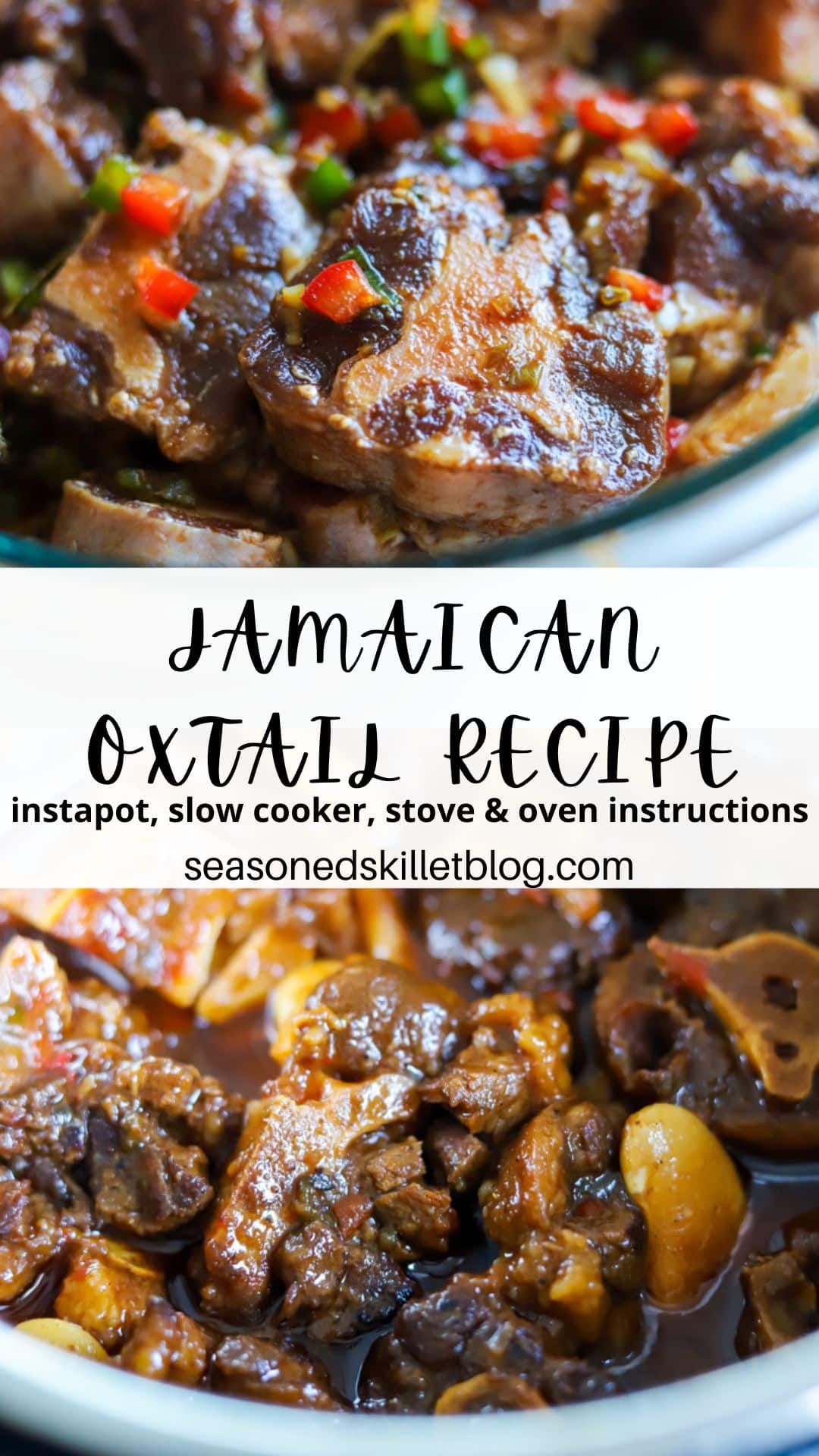 The Most Authentic Jamaican Oxtail Recipe - The Seasoned Skillet